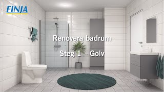 Renovera badrum  Steg 1  Golv [upl. by Ahtebbat]