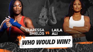 CLARESSA SHIELDS OR LAILA ALI WHO’S REALLY THE GWOAT🤔🐐 fullanalysis [upl. by Morra853]