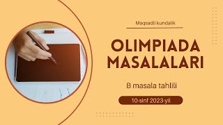 B masala  10sinf informatika olimpiadasi masalalari 3bosqich  viloyat bosqichi [upl. by Fulton]