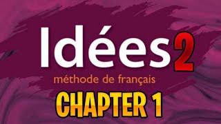 Idées 2 méthode de francais  Chapter 1 [upl. by Nnylecyoj]