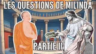 Bouddhisme  Questions de Milinda Milindapanha  1111 [upl. by Kidd]