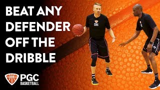 Beat Any Defender Off The Dribble  Skills Training  PGC Basketball [upl. by Nedyrb]