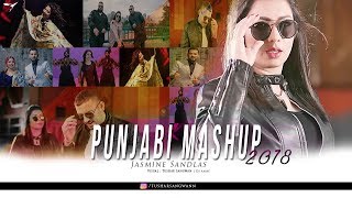 Punjabi Mashup 2k18  Jasmine Sandlas  Garry Sandhu  Dj Anne  Tushar Sangwan [upl. by Eyllib]