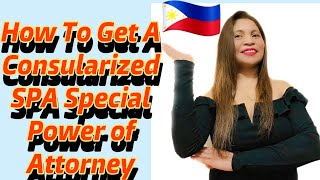 HOW TO GET A CONSULARIZED SPA SPECIAL POWER OF ATTORNEY [upl. by Hopkins]