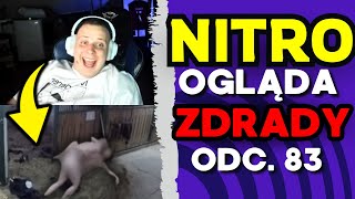 NITRO OGLĄDA ZDRADY ODC 83 [upl. by Eizzik305]