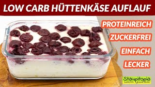 Low Carb Hüttenkäse Auflauf  proteinreich und lecker 😋 [upl. by Losse]