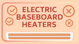 Electric Baseboard Heaters Pros amp Cons [upl. by Feinberg]