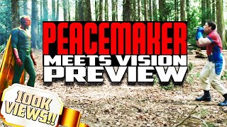 MY 1st 100K VIEWS Peacemaker Meets MARVELS VISION Preview  John Cena [upl. by Airdua]