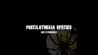 How to Pronounce Poecilotheria Metallica [upl. by Dranal]