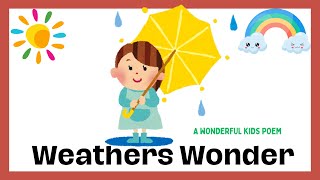 Kids Poem About Weather Sunshine Rain and More Weather Wonders [upl. by Annais]