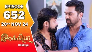 Ilakkiya Serial  Episode 652  20th Nov 2024  Shambhavy  Nandan  Sushma Nair [upl. by Nnaecarg566]