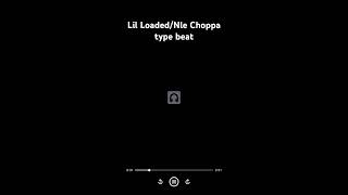 Lil LoadedNle Choppa type beat [upl. by Lasser891]