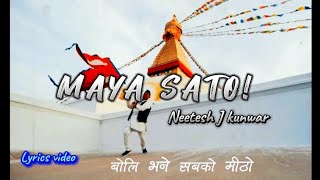 Neetesh J Kunwar  Maya Sato   Lyrics Video [upl. by Ocirled]