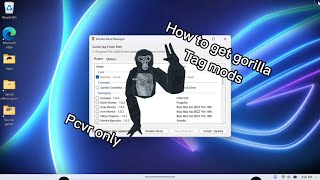 HOW TO GET GORILLA TAG MODS PCVR ONLY [upl. by Feeney]