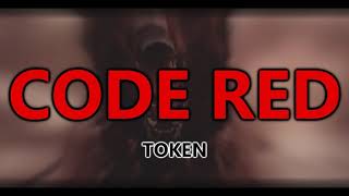 Token  Code Red BASS BOOSTED [upl. by Forras83]