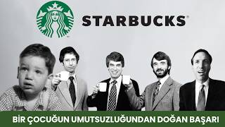 Starbucks Fakir Bir Çocuğun Çaresizliğinden Doğan Başarı  Markaların Öyküsü 2 [upl. by Tahmosh514]