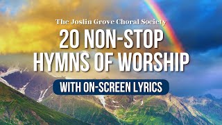 🎶 Hymns of Worship  NonStop Hymns with OnScreen Lyrics  Traditional Hymns for AllDay Worship [upl. by Joris995]