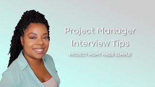 Project Manager Interview Tips [upl. by Ahsened]