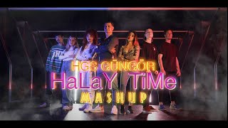 HGS Güngör  HaLay TiMe MASHUP Official Video [upl. by Euk932]