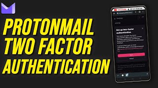 How To Set Up Two Factor Authentication On Protonmail [upl. by Nylimaj]