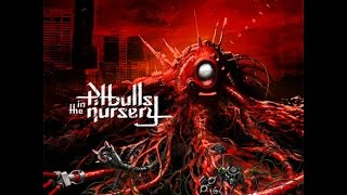 Pitbulls in the Nursery  Lunatic Official Full Lenght Album [upl. by Turrell]