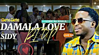 SIDY DIOP  DAMALA LOVE lyrics by XHALIL [upl. by Ysor]