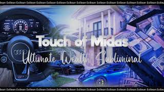 Become Rich The Touch of Midas Audio Energetic Programming [upl. by Sidras684]