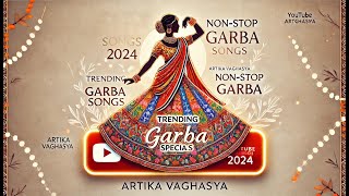 NonStop Trending Garba Songs 2024  Navratri Special  Kinjal Dave Aditya Gadhvi Falguni Pathak [upl. by Larrabee]