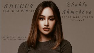 ABUU04 ft Shahlo Ahmedova  Behet Ghol Midam ABUU04 REMIX [upl. by Theona]