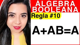 REGLAS DEL ÁLGEBRA DE BOOLE  Regla 10 Explicación AABA [upl. by Baelbeer]