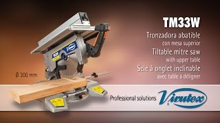 Tronzadora abatible  Tiltable mitre saw  Scie à onglet inclinable TM33W  Virutex [upl. by Sweatt374]