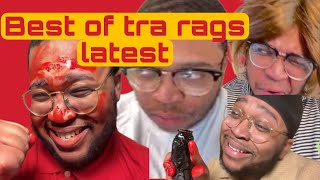 BEST OF TRA RAGS LATEST COMPILATION [upl. by Sukcirdor]