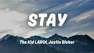 The Kid LAROI Justin Bieber  Stay Lyrics [upl. by Adiaros183]