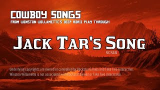 Jack Tars Song Uncle Karen Susan  Cowboy Songs RDRII [upl. by Isobel]