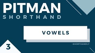 Pitman Shorthand Course Part 3 Vowels [upl. by Dollar]