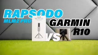 Rapsodo MLM2PRO vs Garmin R10  Product Test [upl. by Mairhpe]