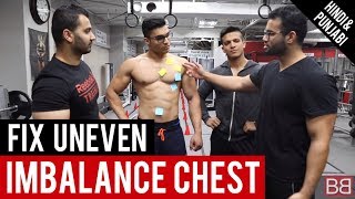 Lose CHEST FAT amp FIX UNEVEN  IMBALANCE CHEST Hindi  Punjabi [upl. by Frydman506]