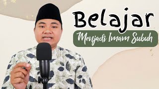 Belajar Menjadi Imam Sholat Subuh [upl. by Adniralc]