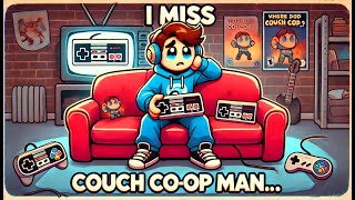 I Miss Couch CoOp Man [upl. by Fancie56]