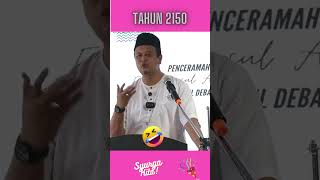 Ustaz Syamsul Debat LawakTahun 2150 Baru Dapat Pergi syamsuldebat lawak lucu [upl. by Bindman222]