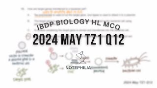 IB Biology HL 2024 May TZ1 Paper 1 Q12 [upl. by Ecnarret352]