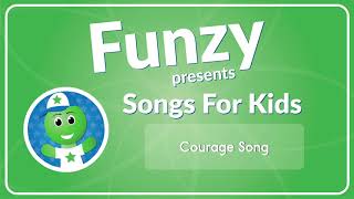 Courage Song [upl. by Shelli]