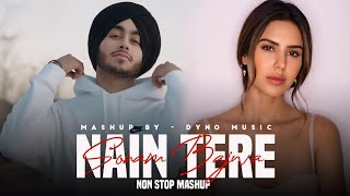 Nain Tere Nonstop Punjabi Mashup  Shubh FtSonam Bajwa  You And Me Nonstop Jukebox [upl. by Ojahtnamas]