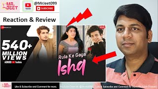 Rula Ke Gaya Ishq  Bhavin Sameeksha Vishal  Stebin Ben  ReactVideo By MrJeet [upl. by Kurt]