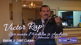 Victor Rap Vioara Instrumentala LIVE nunta Madalin si Andreea AudioVideo Claudiu  Record Studio [upl. by Jedediah]