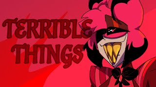 Terrible ThingsAlastor Animatic [upl. by Cocke535]