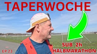 Sub 2h Berlin Halbmarathon  Taperwoche amp Wadenzwicken [upl. by Padegs704]