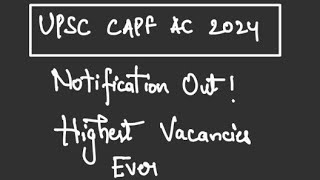 UPSC CAPF AC NOTIFICATION 2024  HIGHEST VACANCIES [upl. by Adaha]