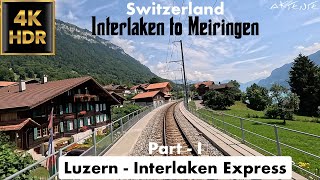 Train Driver view Luzern  Interlaken Express Switzerland  Cab ride Part 1  4k 60fps video [upl. by Yalcrab649]