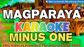 MAGPARAYA Karaoke Minus One by Rain Pigkaulan [upl. by Eeryk]